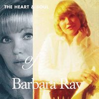 Barbara Ray - The Heart And Soul Of